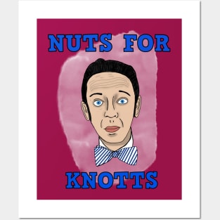 Nuts for Knotts Posters and Art